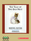 Cover image for The Tale of Two Bad Mice